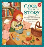 Cook Me a Story A treasury of stories and recipes inspired by classic
fairy tales Epub-Ebook